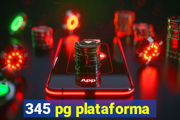 345 pg plataforma